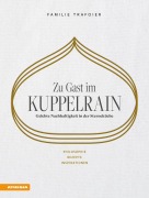 Cover-Bild zum Titel 'Zu Gast im Kuppelrain: Gelebte Nachhaltigkeit in der Sterneküche' von 'Sonya Egger-Trafoier, Giulya Trafoier, Jörg Trafoier, Kevin Trafoier, Nathalie Trafoier'