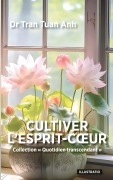 Cover-Bild zum Titel 'Cultiver l'Esprit-Coeur' von 'Tuan Anh Tran'