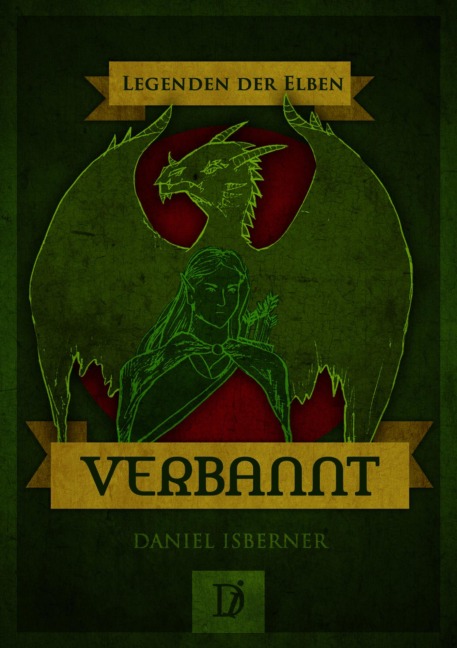 Legenden der Elben - Verbannt - Daniel Isberner
