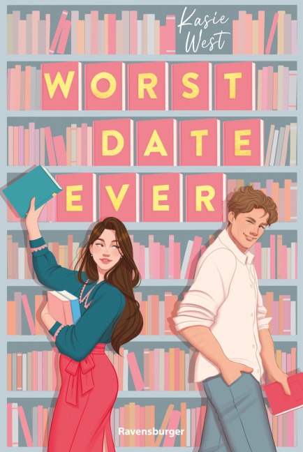 Worst Date Ever (Knisternde RomCom von der erfolgreichen Autorin Kasie West) - Kasie West