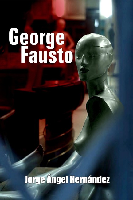 George Fausto - Jorge Ángel Hernández