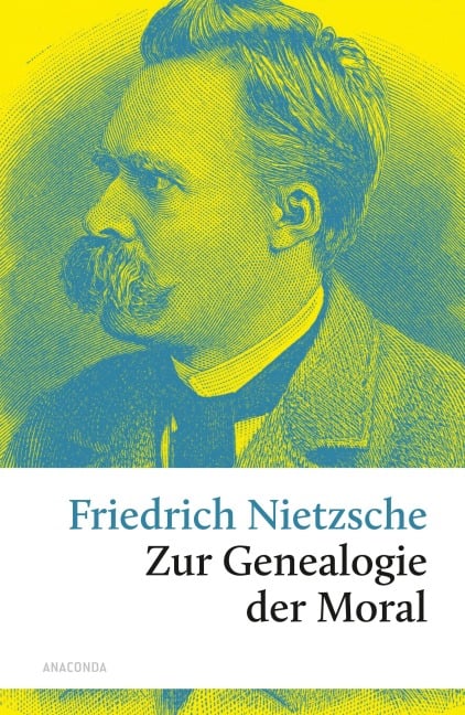 Zur Genealogie der Moral - Friedrich Nietzsche
