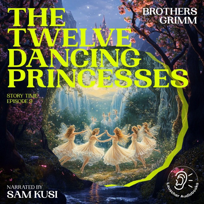 The Twelve Dancing Princesses (Story Time, Episode 9) - Brothers Grimm