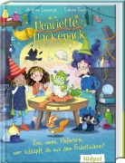 Henriette Huckepack - Ene, mene, Haferbrei, wer schlüpft da aus dem Frühstücksei? - Andrea Lienesch, Sabine Sauter