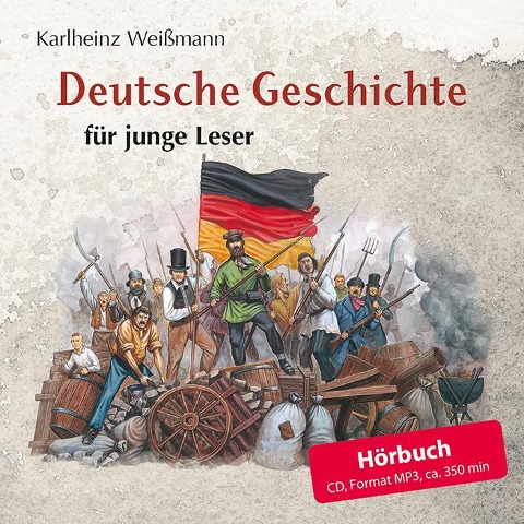 Deutsche Geschichte für junge Leser - Karlheinz Weißmann