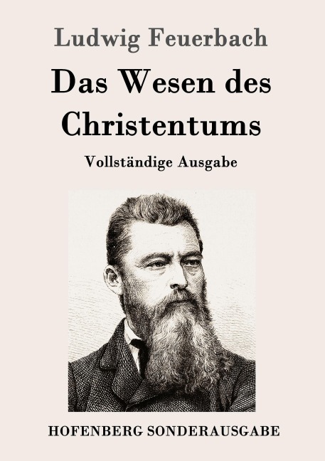 Das Wesen des Christentums - Ludwig Feuerbach