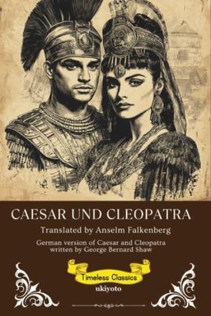 Caesar Und Cleopatra | German Version of Caesar and Cleopatra - George Bernard Shaw