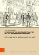 Cover-Bild zum Titel 'Zwischen Hofdienst, adeliger Tradition und akademischer Wissenschaft' von 'Franziska Zach'
