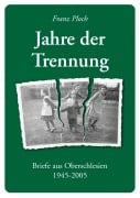 Cover-Bild zum Titel 'Jahre der Trennung' von 'Franz Ploch'