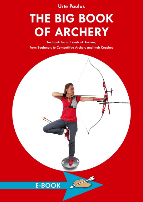 The Big Book of Archery - Urte Paulus
