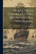 Storia Della Guerra Di Cipro [From Historia Vinetiana]. - Paolo Paruta