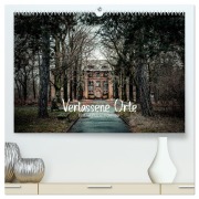 Verlassene Orte - Ein Lost Places Kalender (hochwertiger Premium Wandkalender 2026 DIN A2 quer), Kunstdruck in Hochglanz - HIGHLIGHT. photo Maxi Sängerlaub
