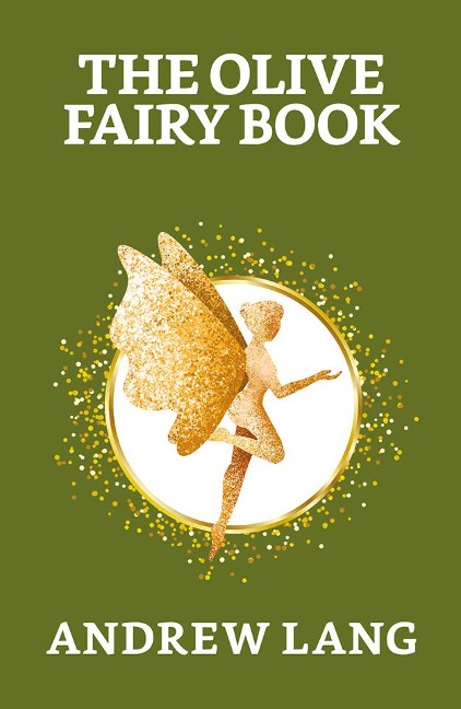 The Olive Fairy Book - Andrew Lang