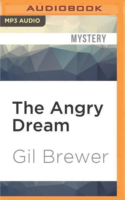The Angry Dream - Gil Brewer