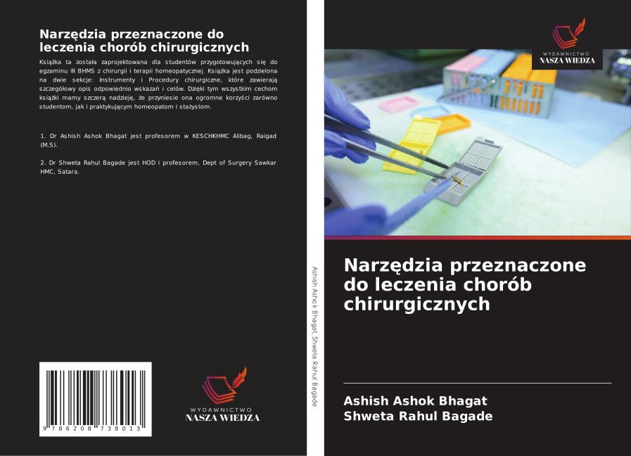 Narz¿dzia przeznaczone do leczenia chorób chirurgicznych - Ashish Ashok Bhagat, Shweta Rahul Bagade