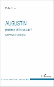 Cover-Bild zum Titel 'Augustin penseur de la raison ?' von 'Michel Fattal'