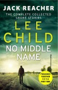 Cover-Bild zum Titel 'No Middle Name' von 'Lee Child'