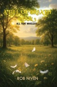 Cover-Bild zum Titel 'A Life of Breath (Book 3)' von 'Rob Niven'