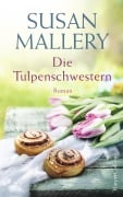 Cover-Bild zum Titel 'Die Tulpenschwestern' von 'Susan Mallery'