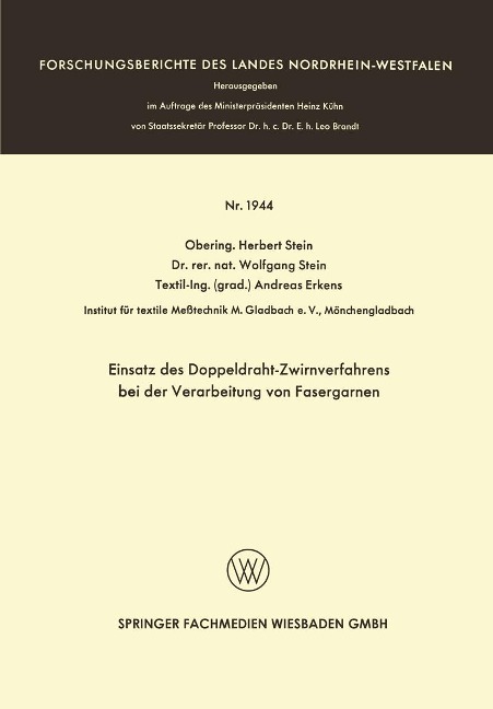 Einsatz des Doppeldraht-Zwirnverfahrens bei der Verarbeitung von Fasergarnen - Herbert Stein