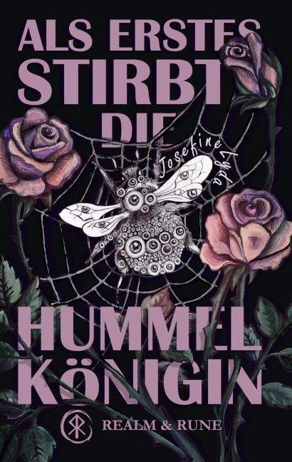 Als Erstes stirbt die Hummelkönigin - Josefine Lyda