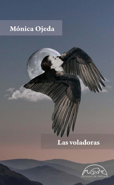 Voladoras, Las -V1* - Monica Ojeda