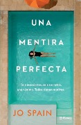 Cover-Bild zum Titel 'Una Mentira Perfecta' von 'Jo Spain'