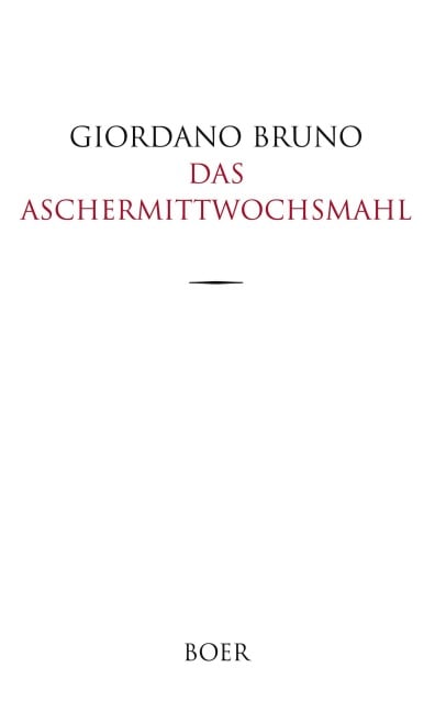 Das Aschermittwochsmahl - Giordano Bruno