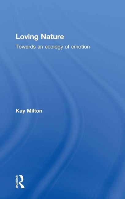 Loving Nature - Kay Milton