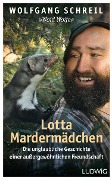 Lotta Mardermädchen - Wolfgang Schreil, Leo G. Linder