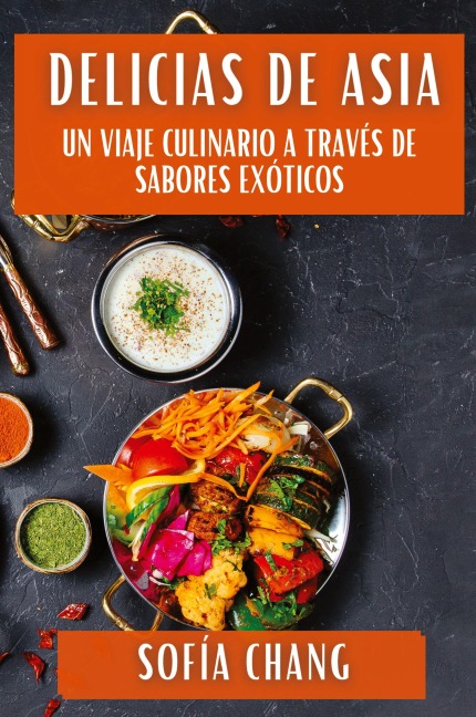 Delicias de Asia - Sofía Chang