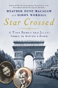 Cover-Bild zum Titel 'Star Crossed' von 'Heather Dune Macadam, Simon Worrall'