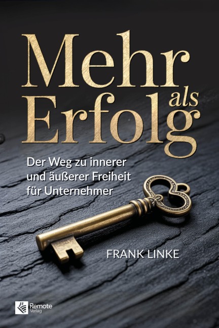 Mehr als Erfolg - Frank Linke