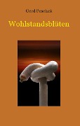 Cover-Bild zum Titel 'Wohlstandsblüten' von 'Gerd Peschek'