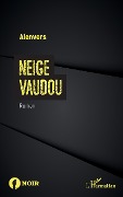 Cover-Bild zum Titel 'Neige Vaudou' von 'Alenvers'