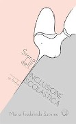 Cover-Bild zum Titel 'Storia dell'inclusione scolastica in Italia. Lettura pedagogica della normativa' von 'Maria Teodolinda Saturno'