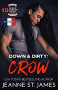 Cover-Bild zum Titel 'Down & Dirty: Crow (Édition française)' von 'Jeanne St. James'