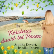 Cover-Bild zum Titel 'Kerstmis duurt tot Pasen' von 'Annika Devert, Jessika Devert'