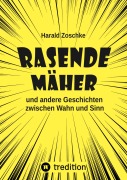 Cover-Bild zum Titel 'Rasende Mäher' von 'Harald Zoschke'