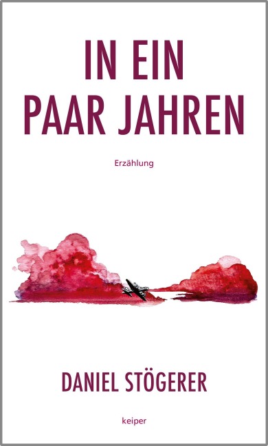 In ein paar Jahren - Daniel Stögerer