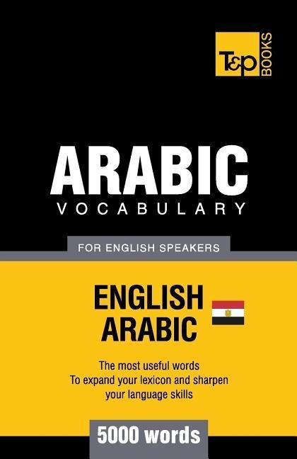 Egyptian Arabic vocabulary for English speakers - 5000 words - Andrey Taranov