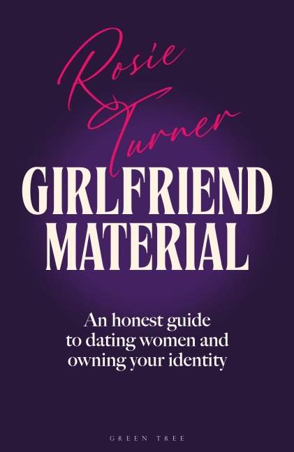 Girlfriend Material - Rosie Turner