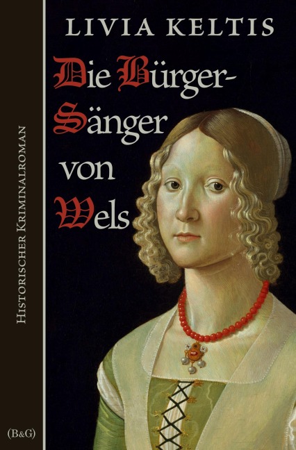 Die Bürgersänger von Wels - Livia Keltis