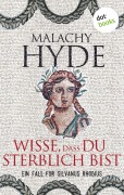 Cover-Bild zum Titel 'Wisse, dass du sterblich bist' von 'Malachy Hyde'
