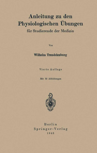 Anleitung zu den Physiologischen Übungen - Wilhelm Trendelenburg