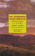 The Jeffersonian Transformation: Passages from the History - Henry Adams