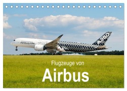 Cover-Bild zum Titel 'Flugzeuge von Airbus (Tischkalender 2026 DIN A5 quer), CALVENDO Monatskalender' von 'Jakob Otto'