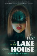 Cover-Bild zum Titel 'The Lake House' von 'Sarah Beth Durst'