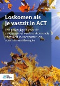 Loskomen ALS Je Vastzit in ACT - Russ Harris