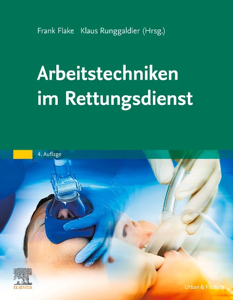 Arbeitstechniken im Rettungsdienst - 